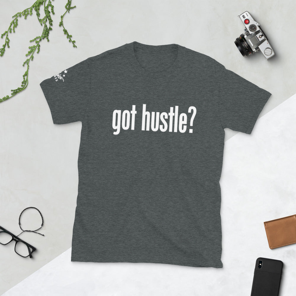 Got Hustle Unisex T-Shirt